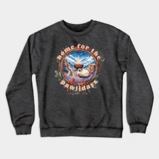 Home For The Holidays Aspen Ragdoll Life 16R Crewneck Sweatshirt